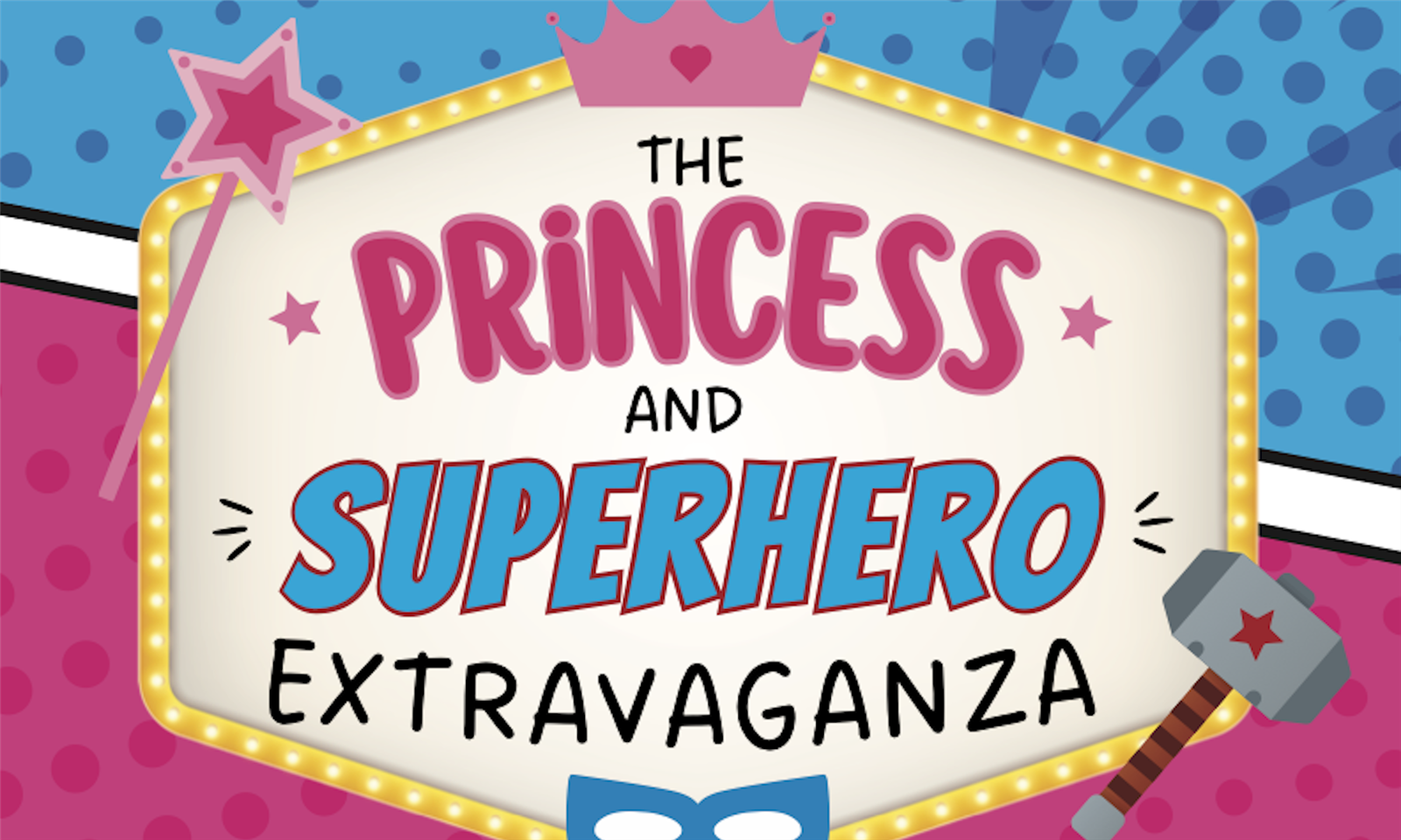 Princess and Superhero Extravaganza graphic